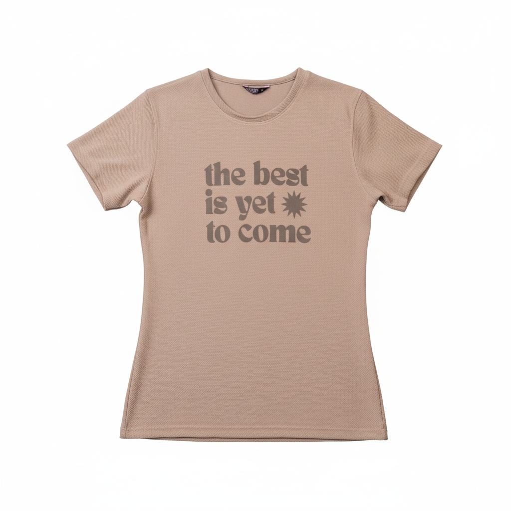 Professional beige t-shirt with "the best is yet to come" print