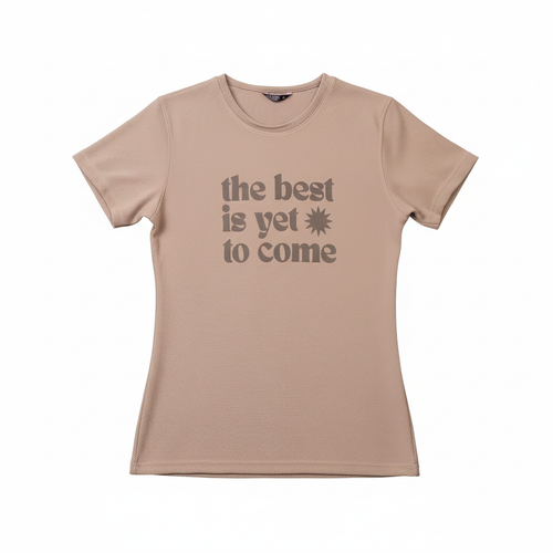 Professional beige t-shirt with "the best is yet to come" print